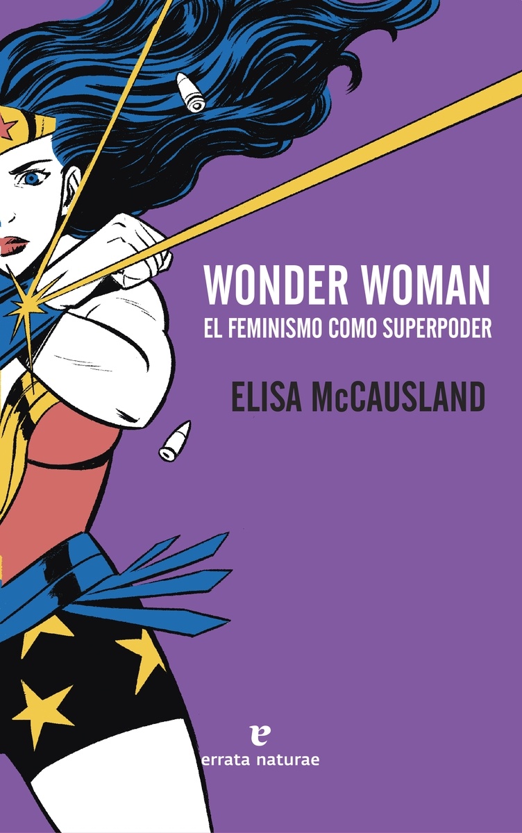 Wonder Woman. El feminismo como superpoder. 