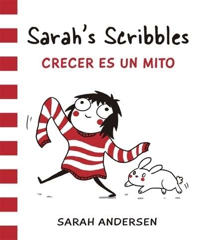 Sarah's Scribbles. Crecer es un mito. 