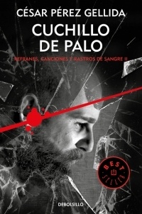 Cuchillo de palo "Refranes, canciones y rastros de sangre II"