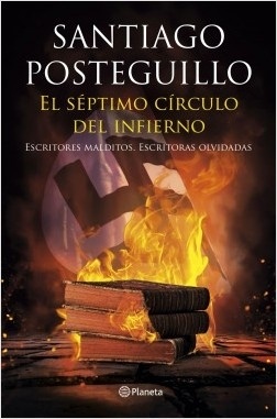 Séptimo círculo del infierno, El "Escritores malditos, escritoras olvidadas". Escritores malditos, escritoras olvidadas