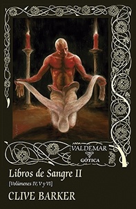 Libros de sangre II (Volúmenes IV, V y VI)