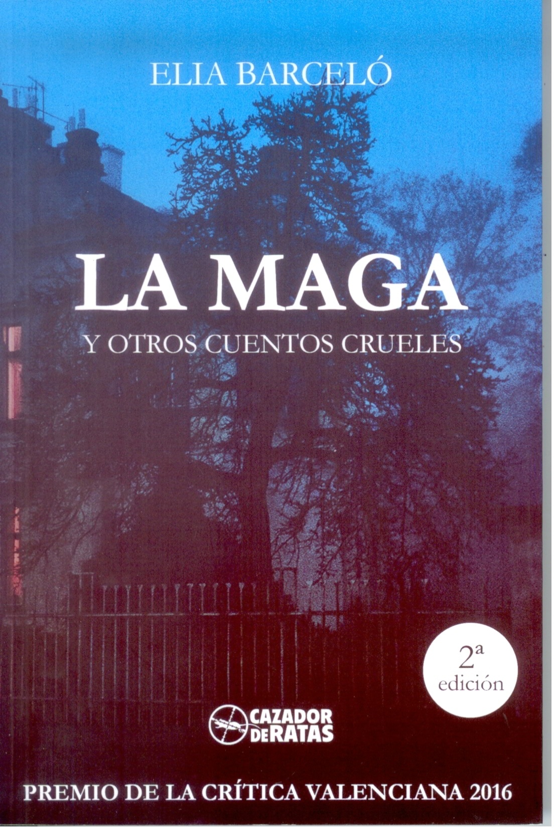 Maga y otros cuentos crueles, La