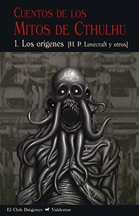 Cuentos de los Mitos de Cthulhu 1. Los orígenes