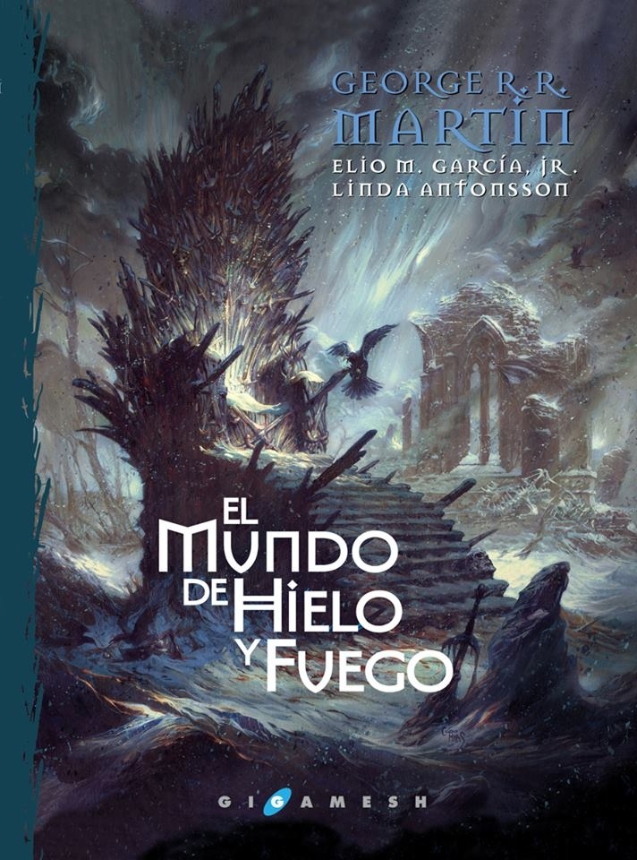 Mundo de Hielo y Fuego, El "La historia jamás contada de Poniente y del Juego de Tronos". La historia jamás contada de Poniente y del Juego de Tronos