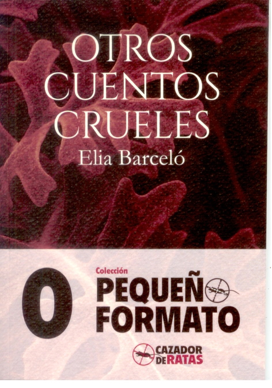 Otros cuentos crueles.