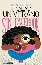 Todo un verano sin facebook. 