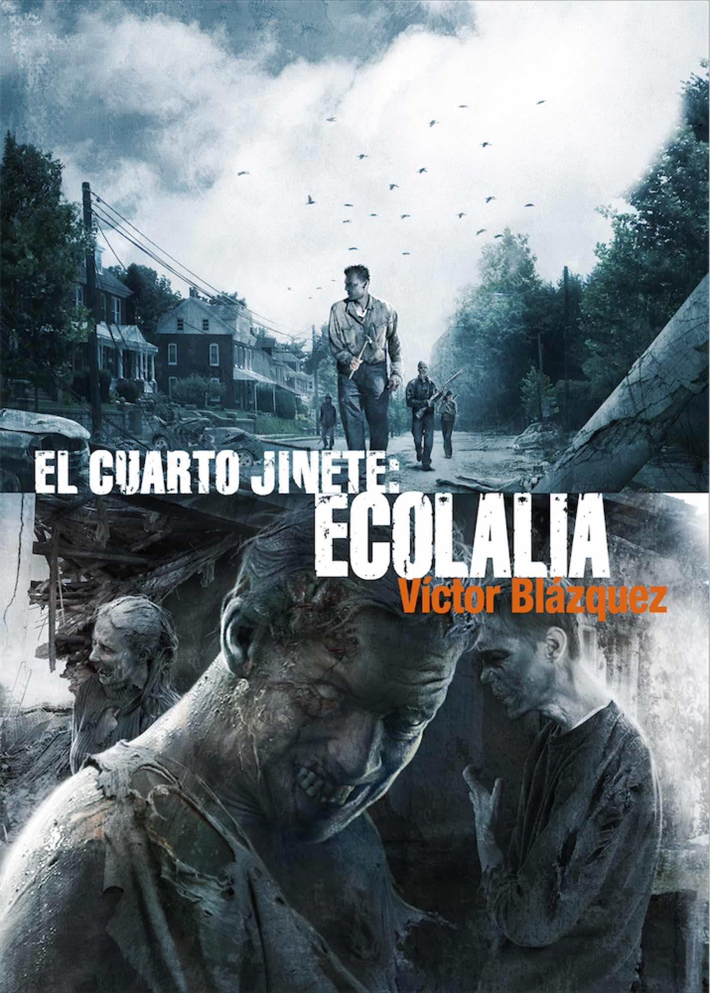 Cuarto Jinete. Ecolalia, El. 