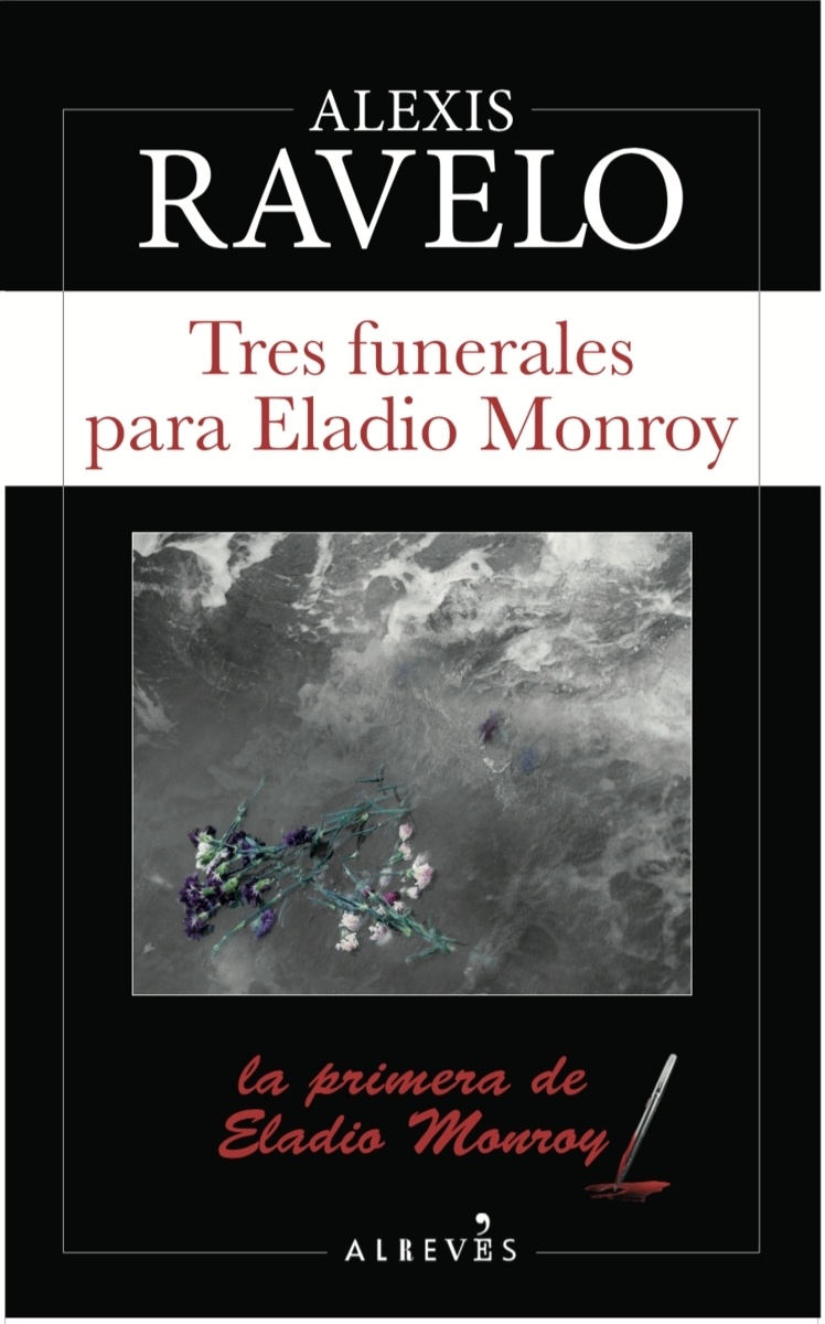 Tres funerales para Eladio Monroy. 