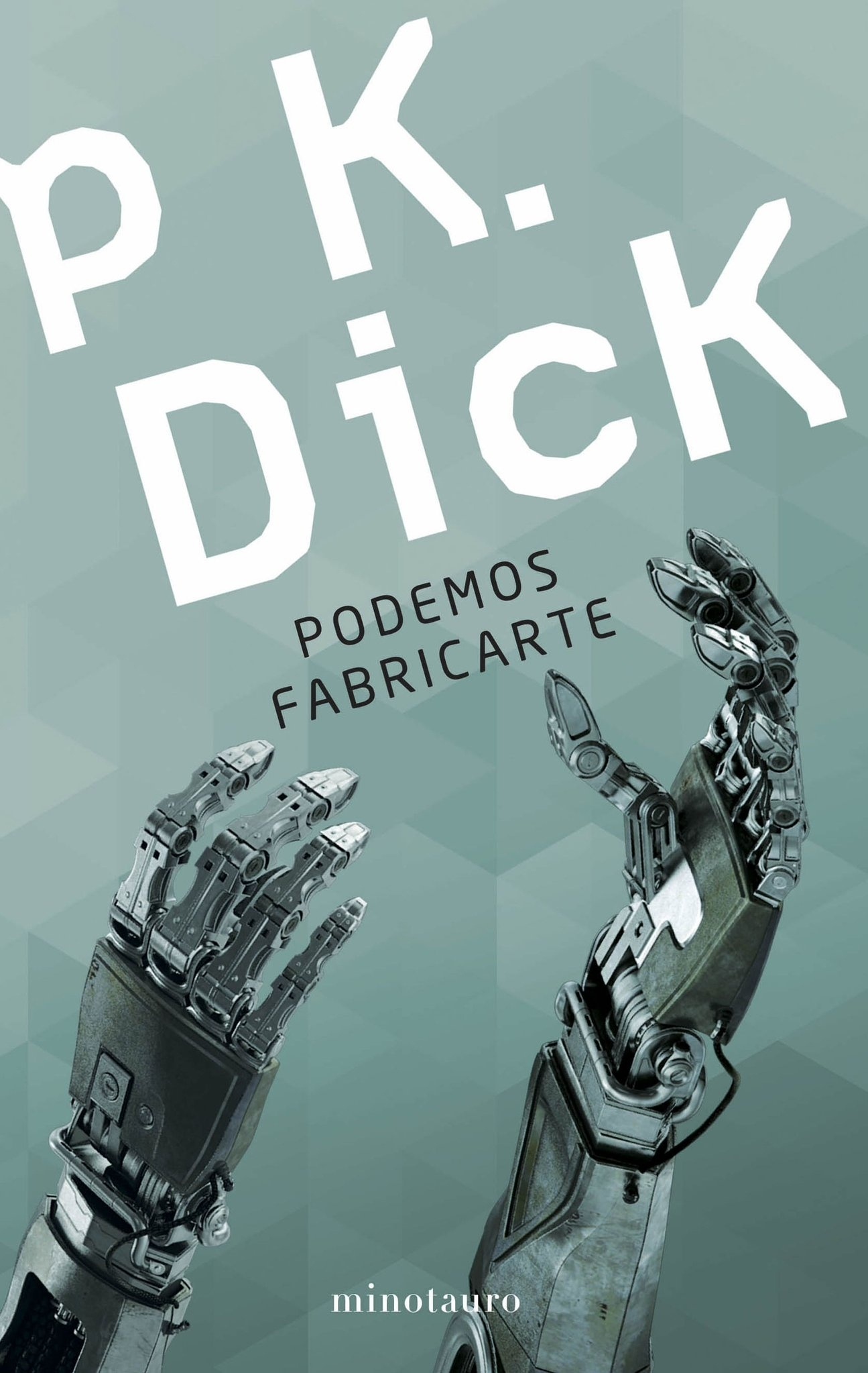 Podemos fabricarte.