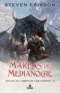 Mareas de Medianoche "Malaz: El libro de los caidos V". Malaz: El libro de los caidos V