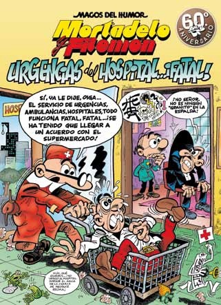 Magos del Humor 194. Mortadelo y Filemón. Urgencias del hospital... ¡fatal!