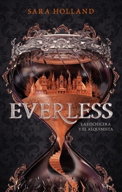 Everless I. La hechicera y el alquimista. 