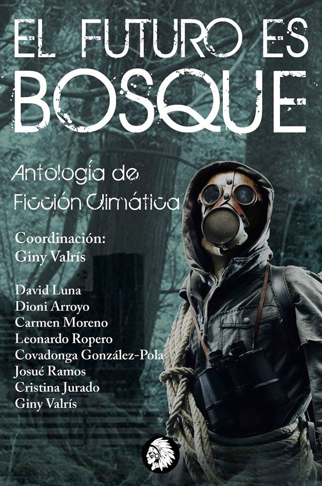 Futuro es bosque. Antología de ficción climática