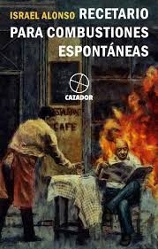 Recetario para combustiones espontáneas