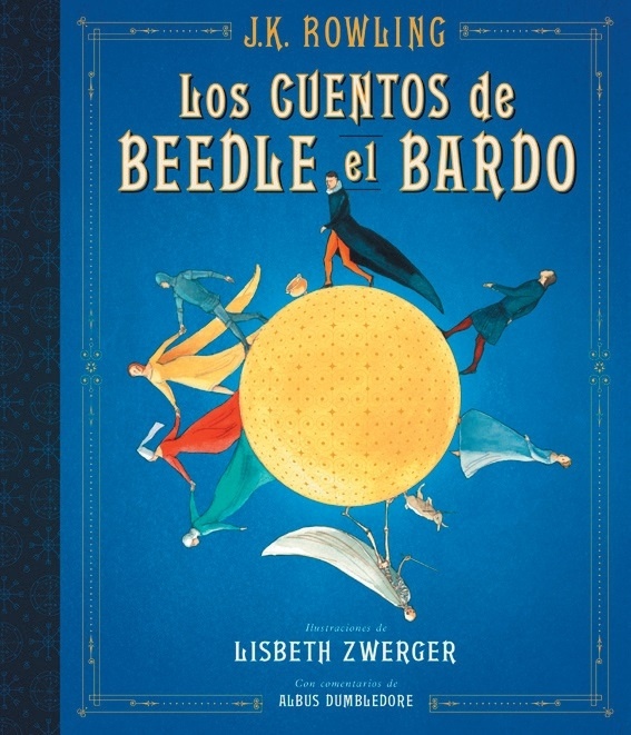 Cuentos de Beedle el Bardo, Los (edición ilustrada). 