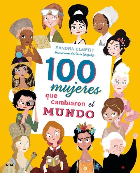 100 mujeres que cambiaron el mundo. 