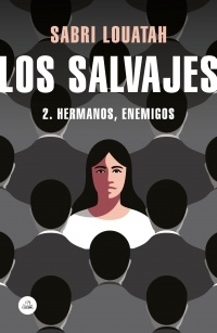 Los salvajes 2. Hermanos, enemigos