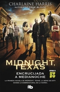 Encrucijada a medianoche "Midnight Texas 1"