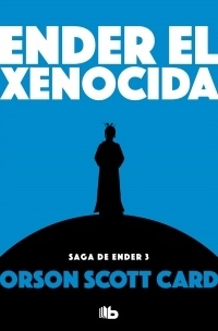 Ender el xenocida. 