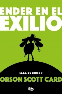 Ender en el exilio. 