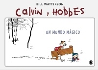 Calvin y Hobbes. Un mundo mágico.