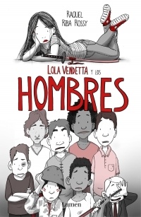 Lola Vendetta y los hombres. 