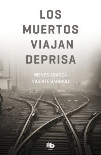 Muertos viajan deprisa, Los