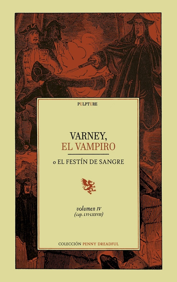 Varney, el vampiro o el festín de sangre. Volumen IV (capítulos LVI-LXXVIII).