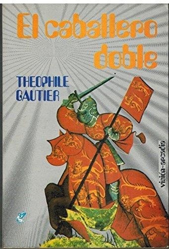 Caballero doble, El.