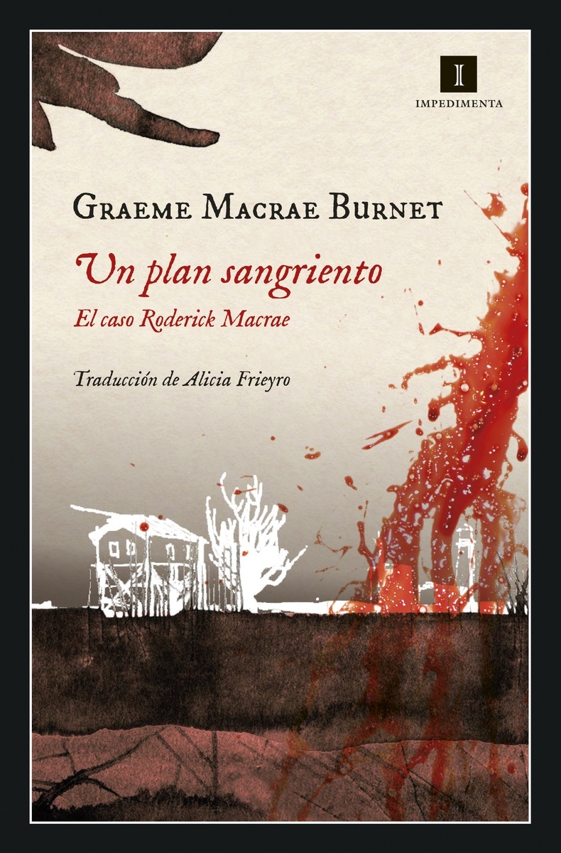 Plan sangriento, Un "El caso Roderick Macrae". 