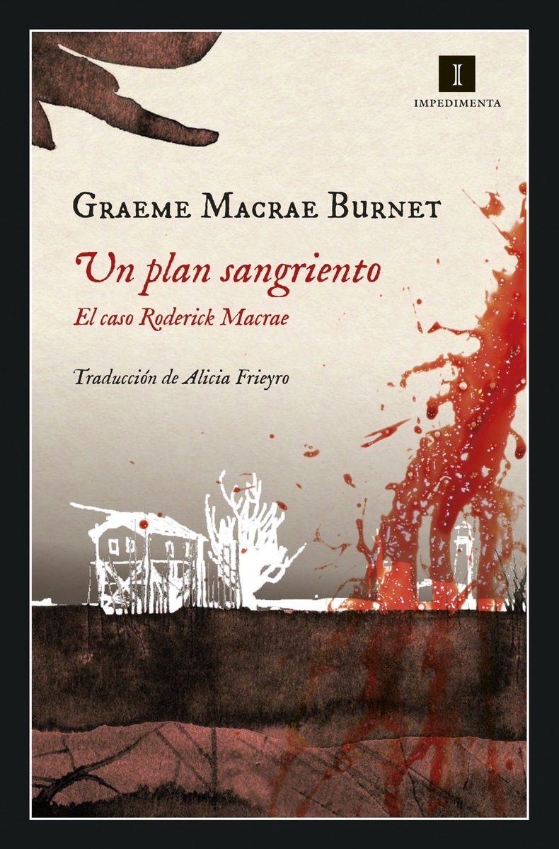 Plan sangriento, Un "El caso Roderick Macrae"