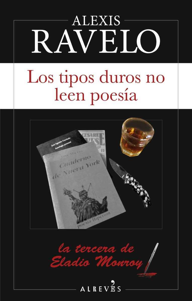 Tipos duros no leen poesía, Los