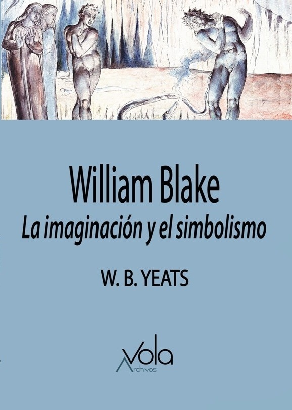 William Blake. La imaginación y el simbolismo. 