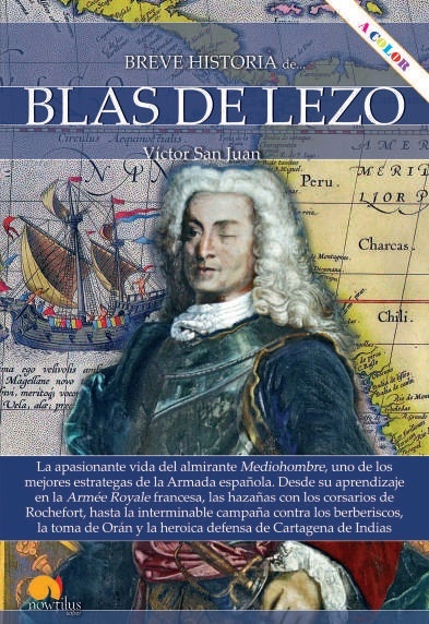 Breve historia de Blas de Lezo. 