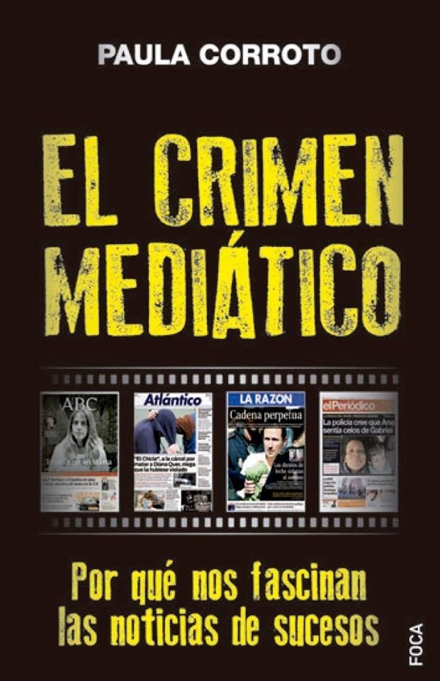 Crimen mediático, El "Por qué nos fascinan las noticias de sucesos"