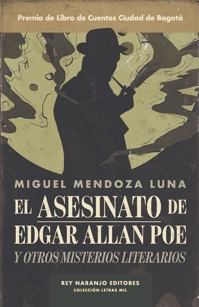 Asesinato de Edgar Allan Poe y otros misterios literarios