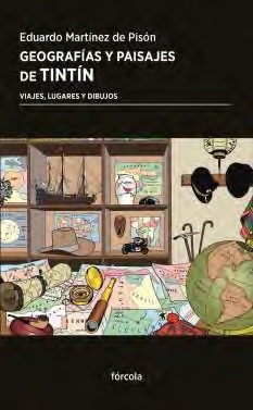 Geografías y paisajes de Tintín "Viajes, lugares y dibujos". 