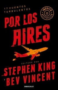 Por los aires "17 cuentos turbulentos". 