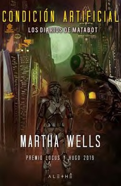 Condición artificial "Los diarios de Matabot".