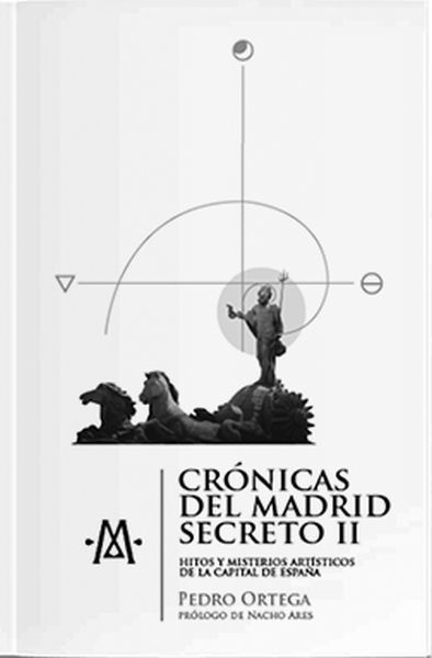 Crónicas del Madrid secreto II