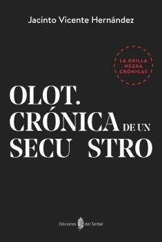 Olot. Crónica de un secuestro. 