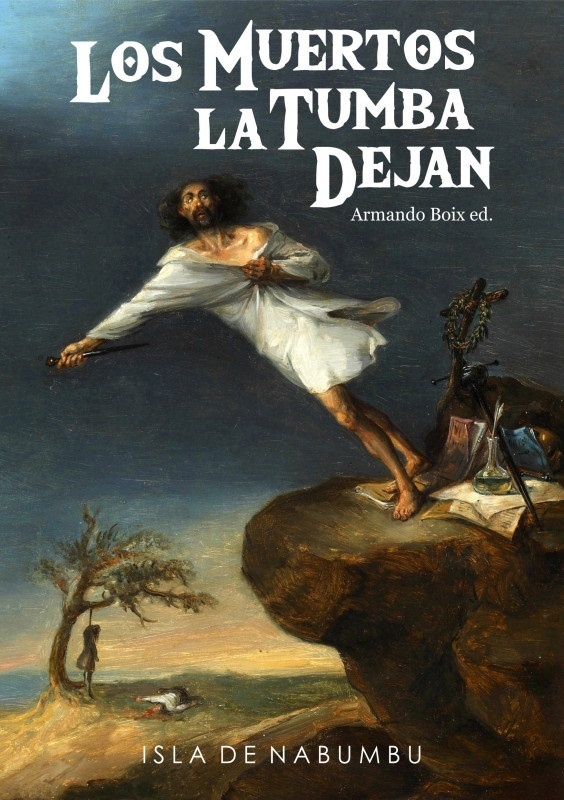Los muertos la tumba dejan "Cuentos fantásticos en la prensa del romanticismo español (1835-1867)". 