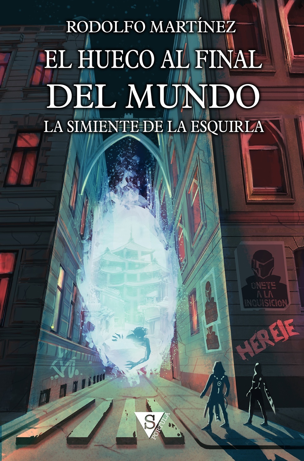 El Hueco al Final del Mundo 1. La simiente de la Esquirla. 