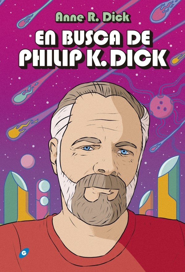 En busca de Philip K. Dick.