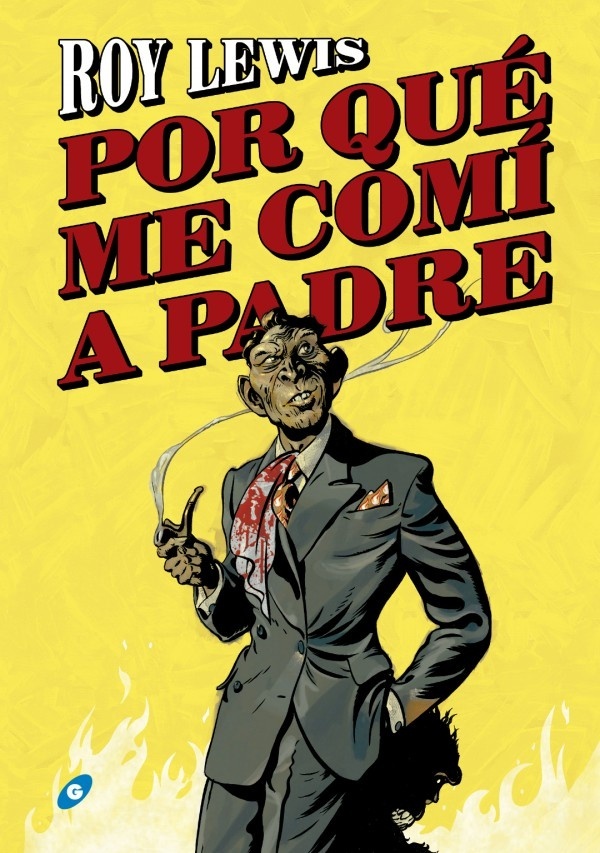 Por qué me comí a mi padre.