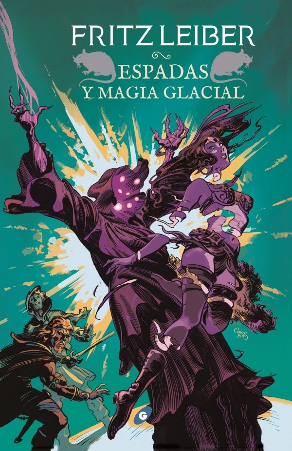 Espadas y magia glacial "Fafhrd y el Ratonero Gris VI". 