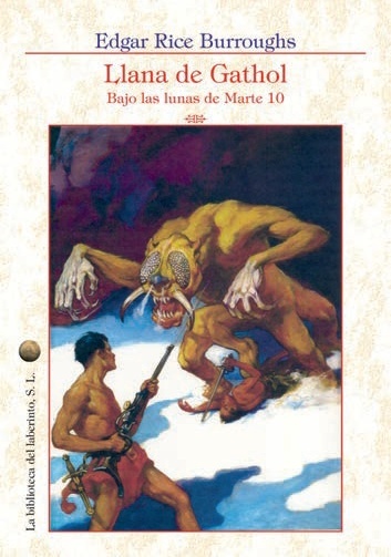 Llana de Gathol / Los hombres esqueleto de Júpiter "Bajo las lunas de Marte 10". 