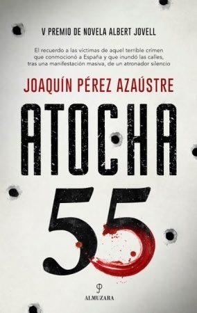 Atocha 55 "V Premio de Novela Albert Jovell"