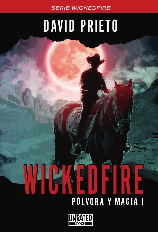 Wickedfire. Pólvora y magia 1