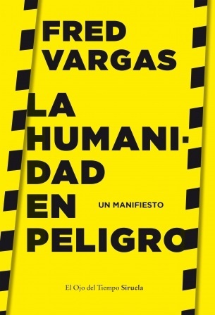 Humanidad en peligro, La "Un manifiesto"